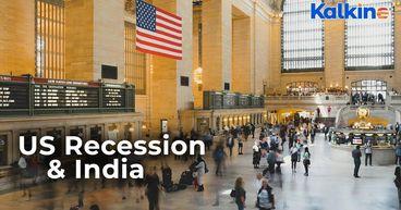 Is the US Recession India’s Golden Opportunity for Growth?