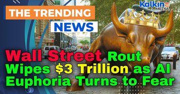 Wall Street Rout Wipes $3 Trillion as AI Euphoria Turns to Fear