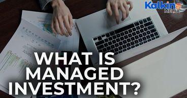 What is managed investment?