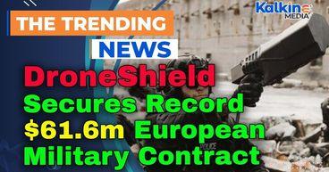 DroneShield Secures Record $61.6m European Military Contract