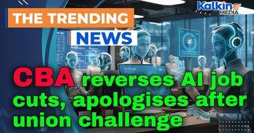 CBA reverses AI job cuts, apologises after union challenge