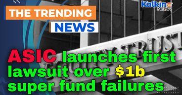 ASIC launches first lawsuit over $1b super fund failures