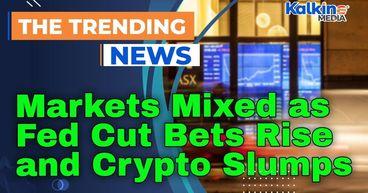 Markets Mixed as Fed Cut Bets Rise and Crypto Slumps