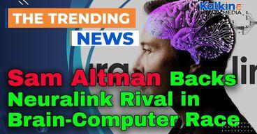 Sam Altman Backs Neuralink Rival in Brain-Computer Race