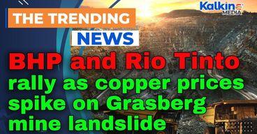 BHP and Rio Tinto rally as copper prices spike on Grasberg mine landslide
