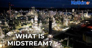 What is midstream?