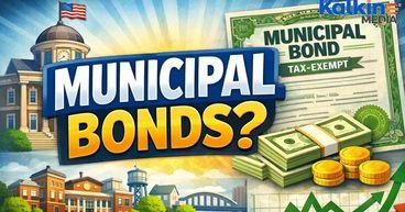 What do you mean by municipal bonds?