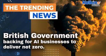 British Government Backing For Ai Businesses To Deliver Net Zero