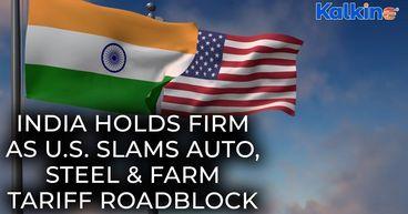 1  India–U S  Trade Talks Break Down Over Auto, Steel & Farm Tariffs