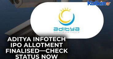 Aditya Infotech IPO Oversubscribed 100×—What’s Next After Allotment?