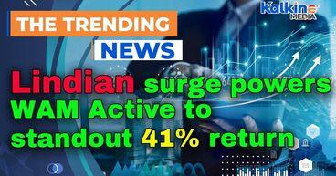 Lindian surge powers WAM Active to standout 41% return