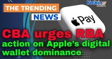 CBA urges RBA action on Apple’s digital wallet dominance