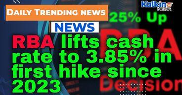 RBA lifts cash rate to 3.85% in first hike since 2023
