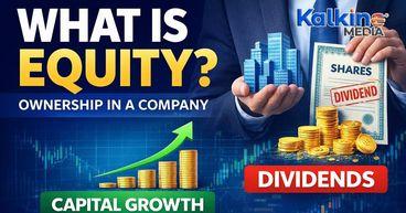 Understanding Equity: Ownership and Investment in a Company