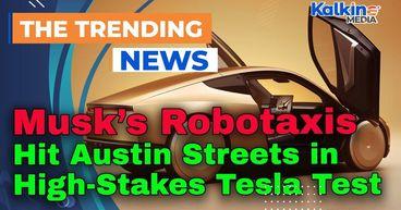 Musk’s Robotaxis Hit Austin Streets in High-Stakes Tesla Test