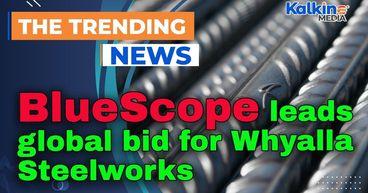 BlueScope leads global bid for Whyalla Steelworks