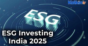 ESG Investing in India 2025 – Everything You Must Know Before You Invest!