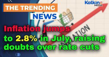Inflation jumps to 2.8% in July, raising doubts over rate cuts