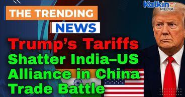Trump’s Tariffs Shatter India–US Alliance in China Trade Battle