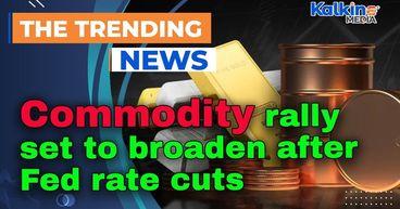 Commodity rally set to broaden after Fed rate cuts