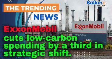 Exxon cuts low-carbon spending by a third in strategic shift