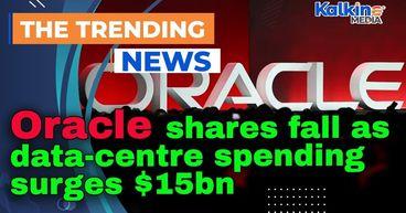 Oracle shares fall as data-centre spending surges $15bn