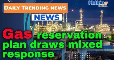 Gas reservation plan draws mixed response