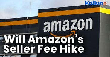 Amazon India to Revise Seller Fee Structure – Will Online Prices Rise for Consumers?