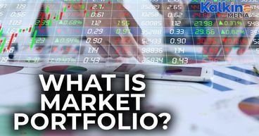 What is Market Portfolio?