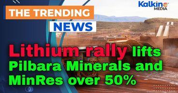 Lithium rally lifts Pilbara Minerals and MinRes over 50%