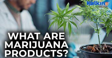 What are marijuana products?