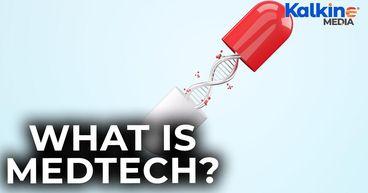 What is MedTech?