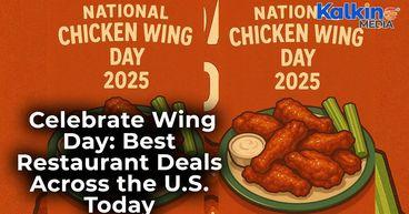 National Chicken Wing Day 2025 Free Wings & Bogo Deals You Can’t Miss