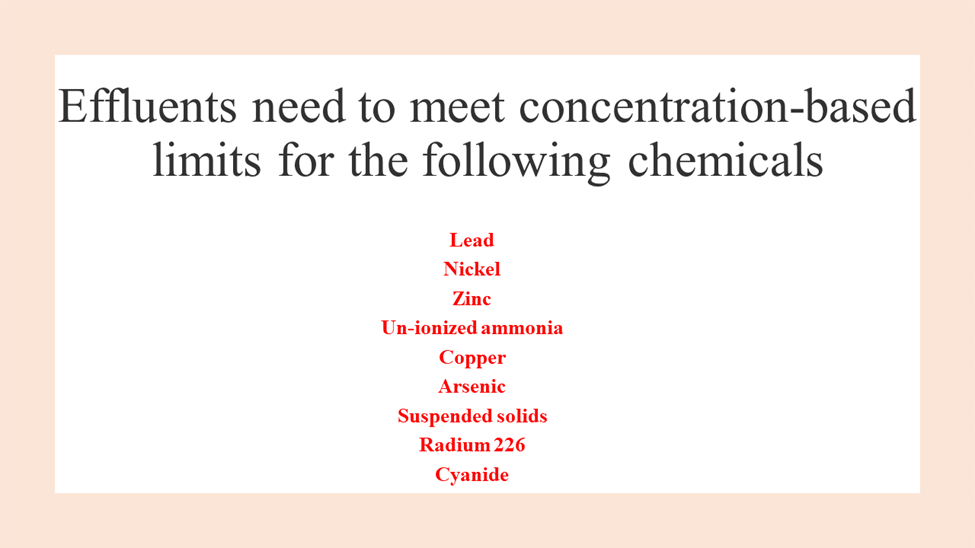 Effluent need to fulfill concentration-based limits for various chemicals.