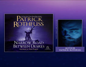 RBmedia Brings Patrick Rothfuss’ Long-Awaited New Kingkiller Novella to Audio