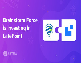 Brainstorm Force Makes Strategic Investment in LatePoint, Enhancing WordPress Appointment Booking and Scheduling Ability
