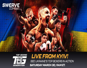 UKRAINE’S TOP BOXING GENERATION TO AIR LIVE FROM KYIV EXCLUSIVELY ON SWERVE COMBAT IN THE USA