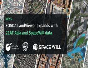 EOSDA LandViewer Expands With 21AT Asia and SpaceWill Data