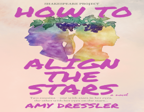 New Smart Summer Novel by Amy Dressler Offers a Twist on Shakespeare for a New Generation of Women