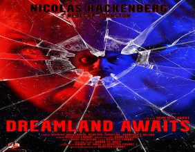 “Dreamland Awaits” A new Indie Arthouse Horror is coming from Hungary with an international cast shot in English