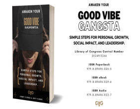 New Book ‘Awaken Your Good Vibe Gangsta’ Launches to Inspire Personal Growth and Empowerment