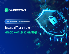 Understanding and Implementing the Principle of Least Privilege: Expert Tips from Anshu Bansal, CEO of CloudDefense.AI