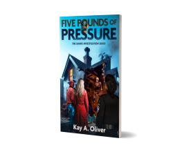 Thrilling New Cozy Mystery Novel 'Five Pounds of Pressure' by Award-Winning Author Kay A. Oliver Launches Today