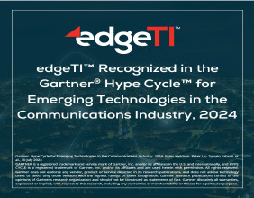 EdgeTI Recognized in the Gartner Hype Cycle for Emerging Technologies in the Communications Industry, 2024
