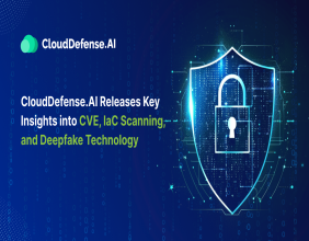 CloudDefense.AI Releases Key Insights into CVE, IaC Scanning, and Deepfake Technology