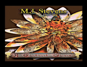 From Homeless to Global Selling Author: M.J. Stevens and A Clockwork Flower