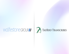 Wolfestone Group’s Acquisition of TauRho Transcribes a Boost for Life Sciences Language Services