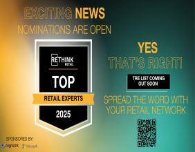 RETHINK Retail Announces Call for Nominations for 2025 Top Retail Experts: Nominate Now Leaders for Global Recognition