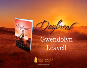 A Journey of Resilience and Faith: Daybreak by Gwendolyn Leavell