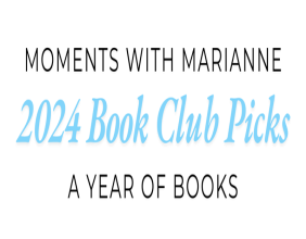 Moments with Marianne Radio Show Announces the 2024 Book Club Selections